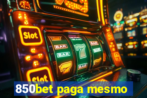 850bet paga mesmo